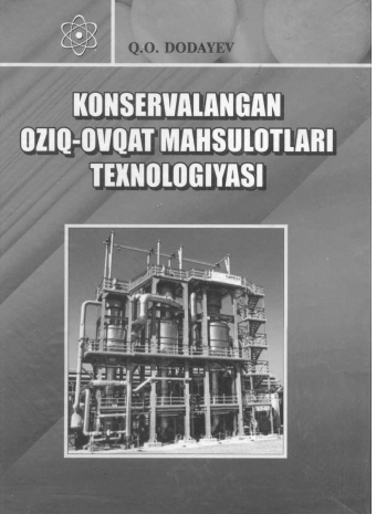 Konservalangan oziq-ovqat mahsulotlarini texnologiysai