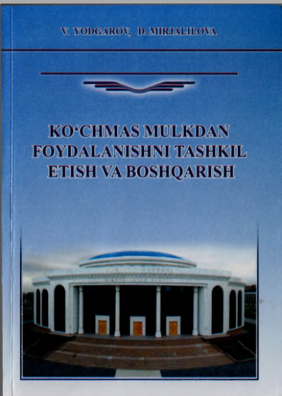 Ko'chmas mulkdan foydalanishni tashkil etish va boshqarish