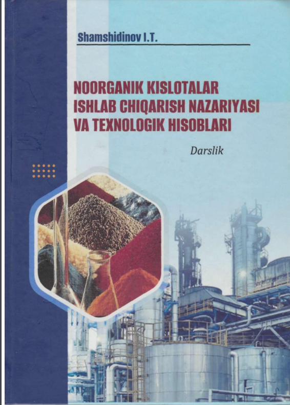 Noorganik kislotalar ishlab chiqarish nazariyasi va texnologik hisoblar