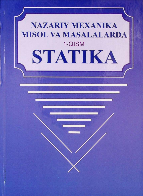 Nazariy mexanika misol v masalalarda a 1-qism. Statika