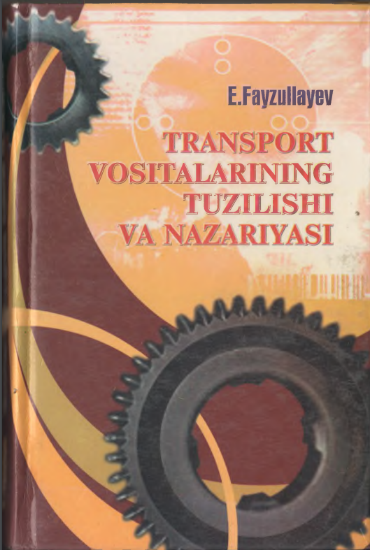 Transport vositalari tuzilishi va nazariyasi 1-qism