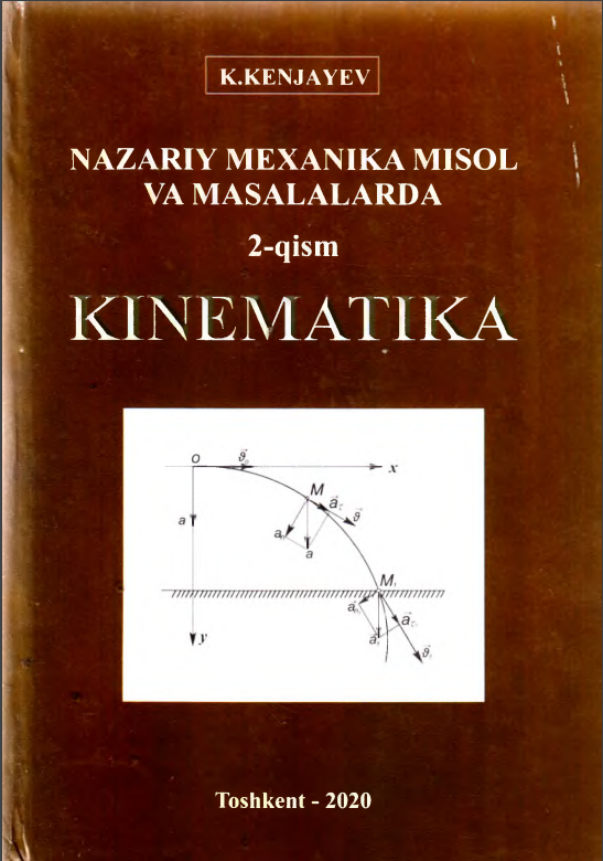 Nazariy mexanika misol va masalalarda 2-qism