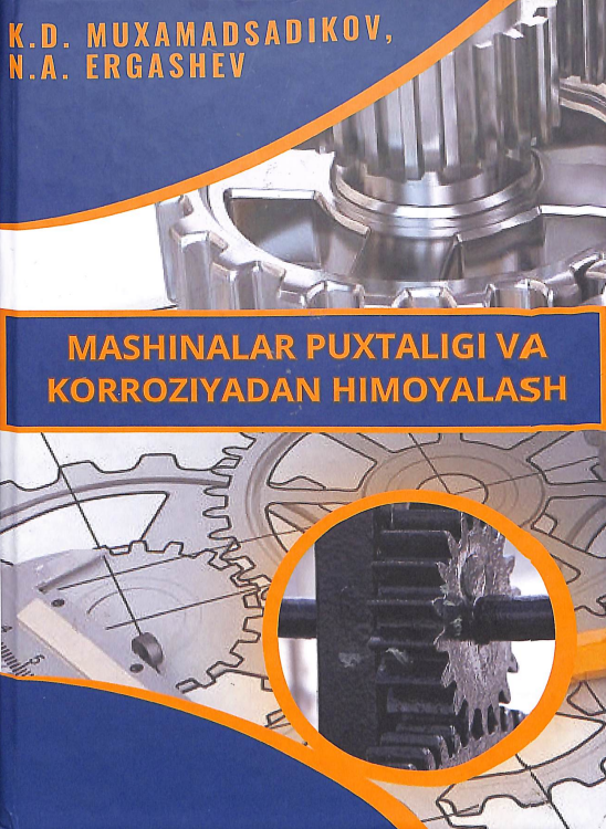 Mashinalar puxtaligi va korroziyadan himoyalash