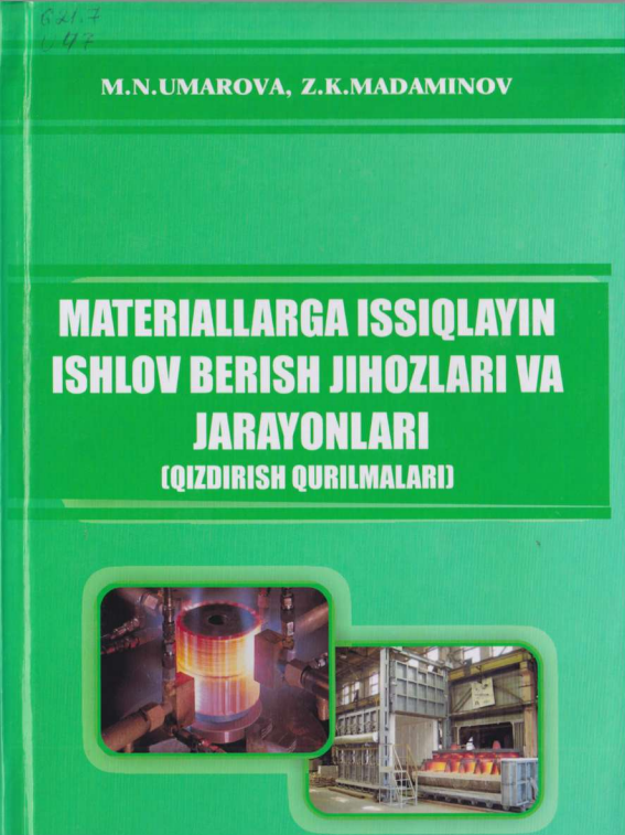 Materiallarga issiqlayin ishlov berish jihozlari va jarayonlari (qizdirish qurilmalari)