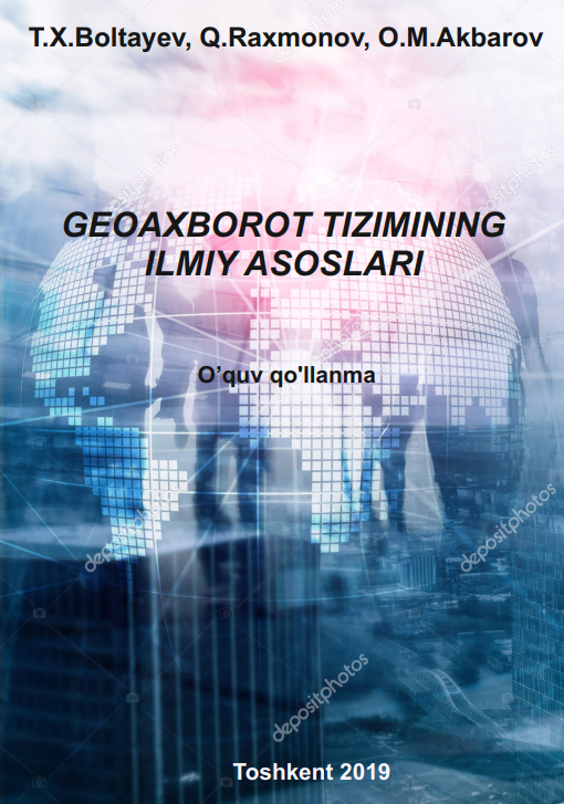 Geoaxborot tizimining ilmiy asoslari