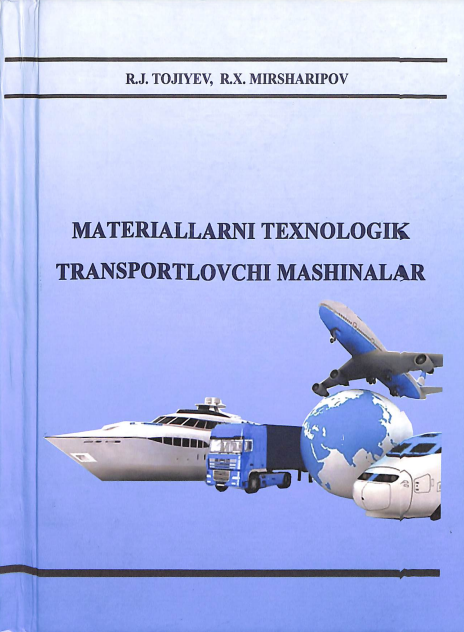 Materiallarni texnologik transportlovchi mashinalar