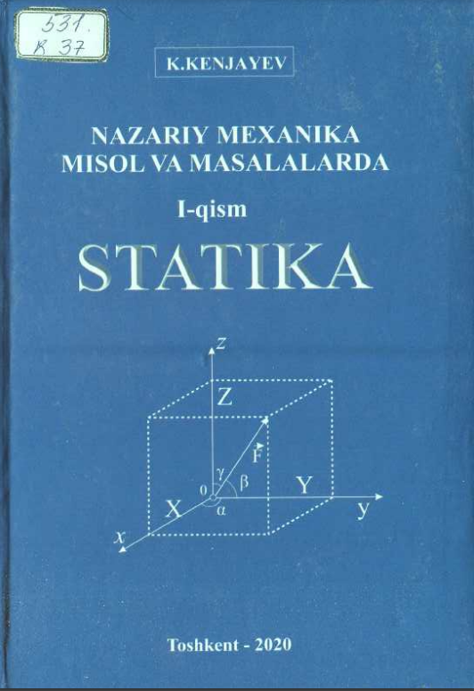 Nazariy mexanika. Misol va masalalarda. 1-qism Statika.