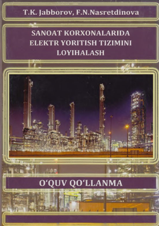 Sanoat korxonalarida elektr yoritish tizimini loyihalash