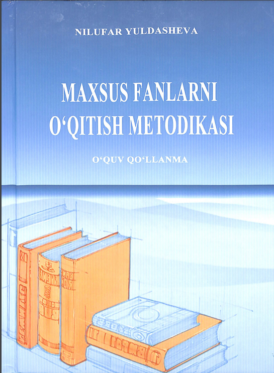 Maxsus fanlarni o'qitish metodikasi
