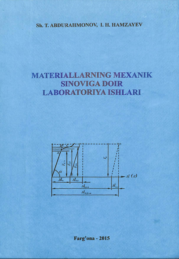 Materiallarning mexanik sinovga doir labaratoriya ishlari