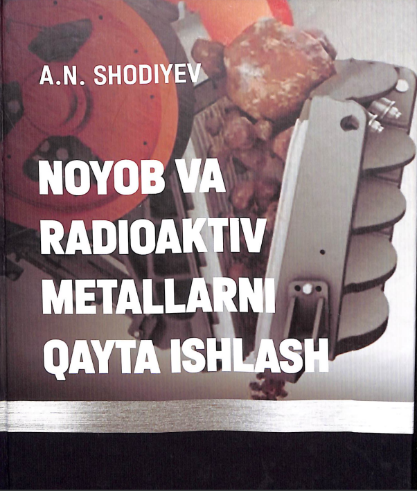 Noyob va radioaktiv metallarni qayta ishlash