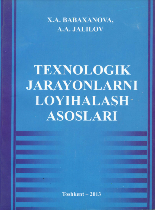 Texnologik jarayonlarni loyihalash asoslari