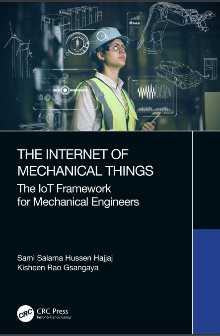The internet of mechanical Things:The Iot Framework for Mechanical Engineers