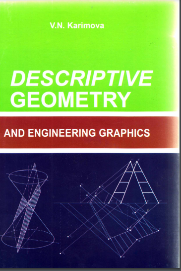 Descriptive geometry and engineering graphics