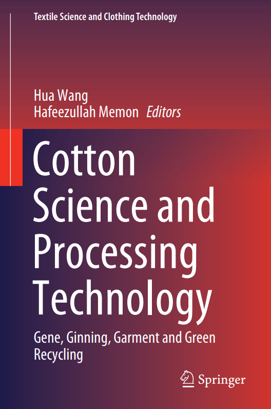Cotton Science and Processing Technology:Gene,Ginning,Garment and Green Recycling(1-2)