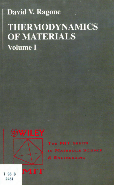 Thermodynamics of Materials Volume I