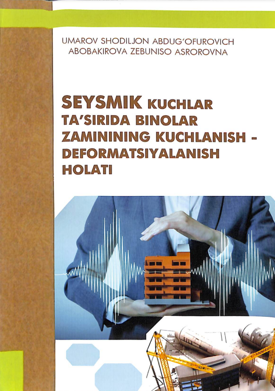 Seysmik kuchlar ta`sirida binolar zaminining kuchlanish-deformatsiyalanish holati