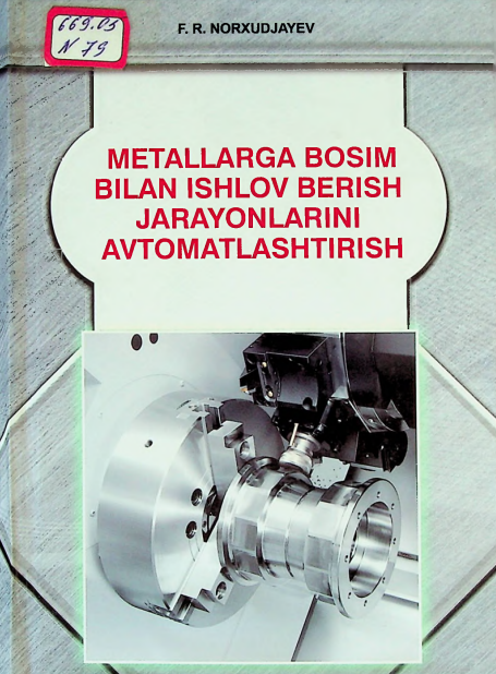 Metallarga bosim bilan ishlov berish jarayonlarini avtomatlashtirish