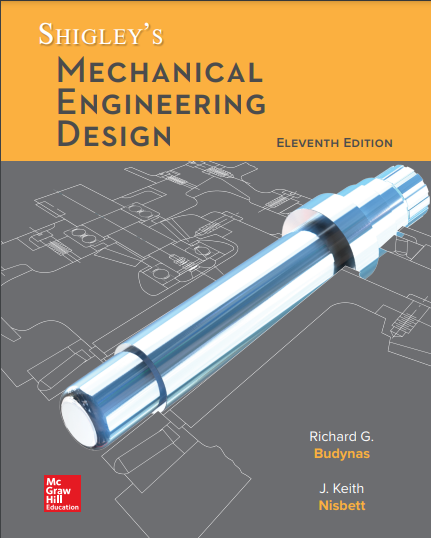Shigley's Mechanical Engineering Design