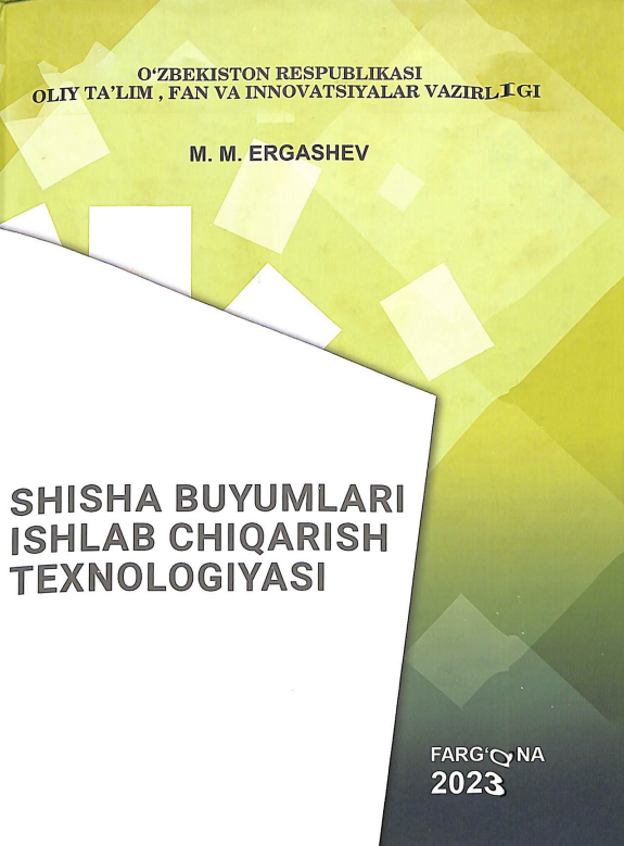 Shisha buyumlari ishlab chiqarish texnologiyasi