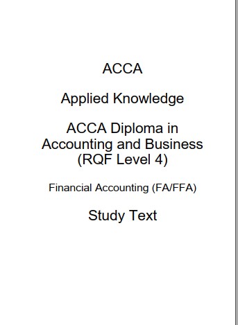 ACCA Applied Knowledge in Accounting and Business(RQF Level 4) Financial Accounting(FA/FFA)