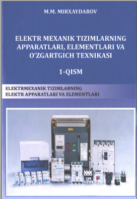 Elektr mexanik tizimlarining apparatlari elementlari o'zgartgich texnikasi 1qism