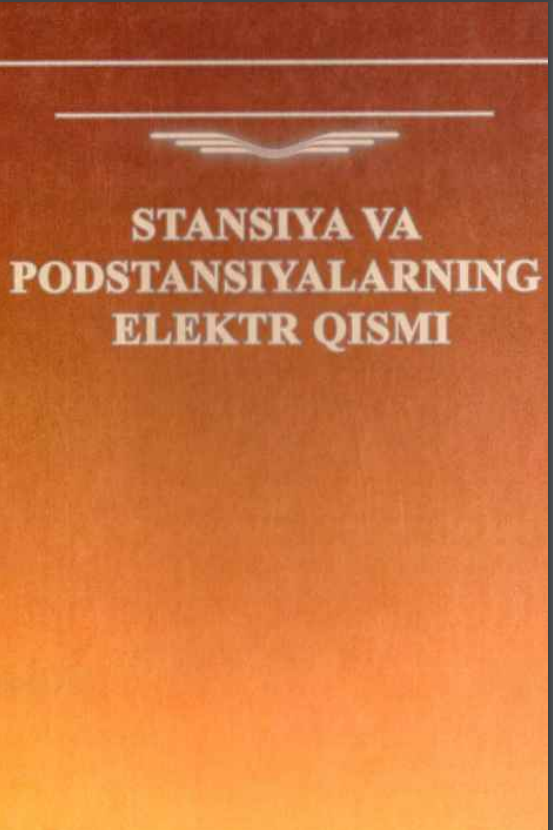 Stansiya va podstansiyalarning elektr qismi