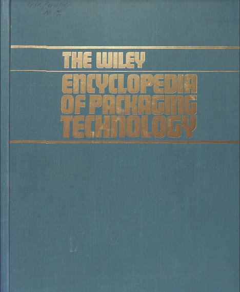 The wiley encyclopedia of packaging technology