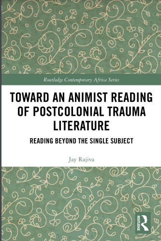 Toward an animist reading of postcolonial trauma literature