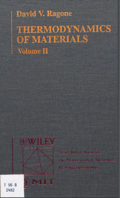 Thermodynamics of Materials Volume II