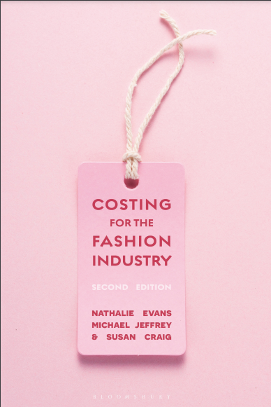 Costing for the Fashion Industry:Nathalie Evans,Michael Jeffrey and Susan Craig