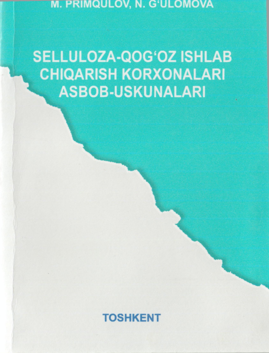 Sellyuloza-qog'oz ishlab chiqarish korxonalri asbob uskunalari