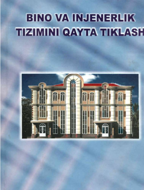 Bino va injenerlik  tizimini qayta tiklash