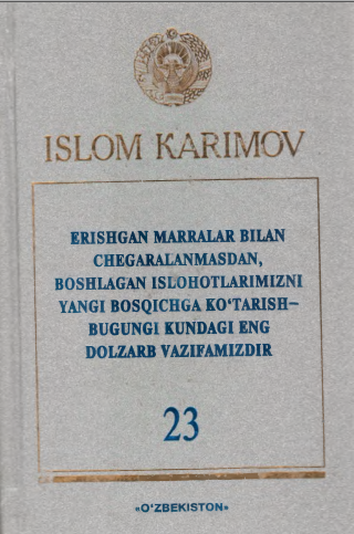 Erishgan marralar bilan chegaralanmasdan, boshlagan islohotlarimizni yangi bosqichga ko'tarish- bugungi kundagi eng dolzarb vazifamizdir 23