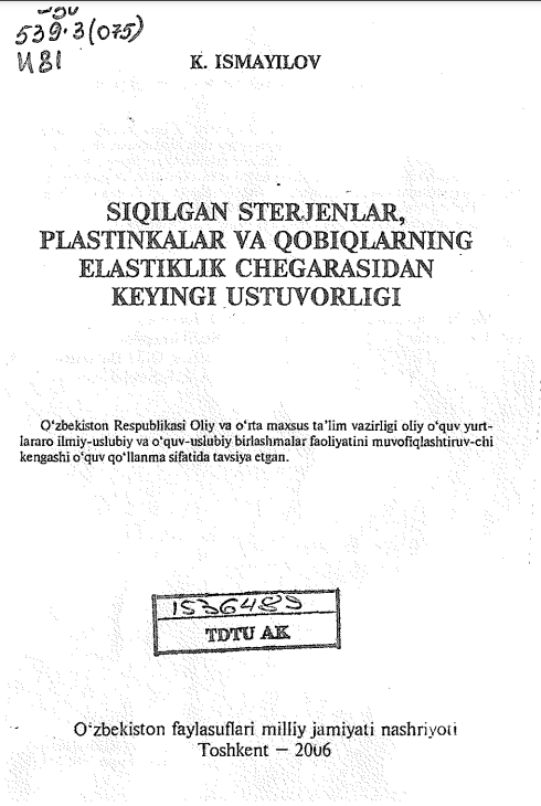 Siqilgan sterjenlar,plastinkalar va qobiqlarning elastiklik chegarasidan keyingi ustuvorligi