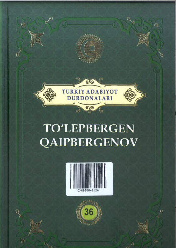 Turkiy adabiyot durdonalari 36-jild To'lepbergen Qaipbergenov