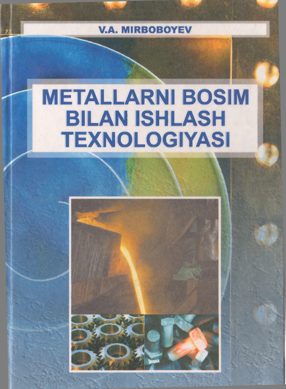 Metellarni bosim bilan ishlash texnologiyasi