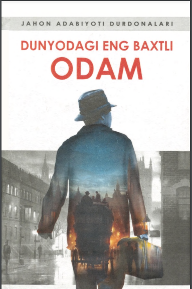 Dunyodagi eng baxtli odam