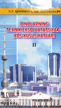 Binolarning texnik ekspluatatsiyaga xos xususiyatlari