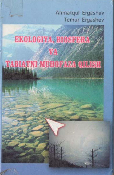 Ekologiya va biosfera va tabiatni muhofaza qilish