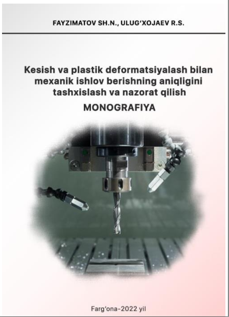 Kesish va plastic deformasiyalash bilan mexanik ishlov berishning aniqligini tashxiislash va nazorat qilish