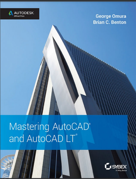 Mastering AutoCAD and AutoCAD LT