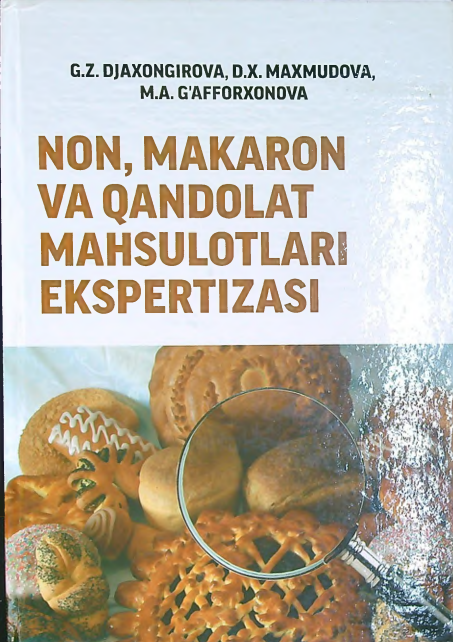 Non, makaron va qandolat mahsulotlari ekspertizasi