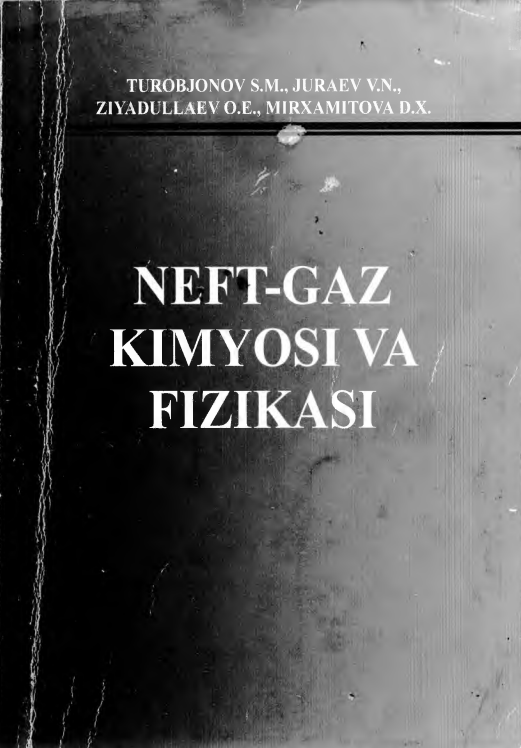 Neft-gaz kimyosi va fizikasi.