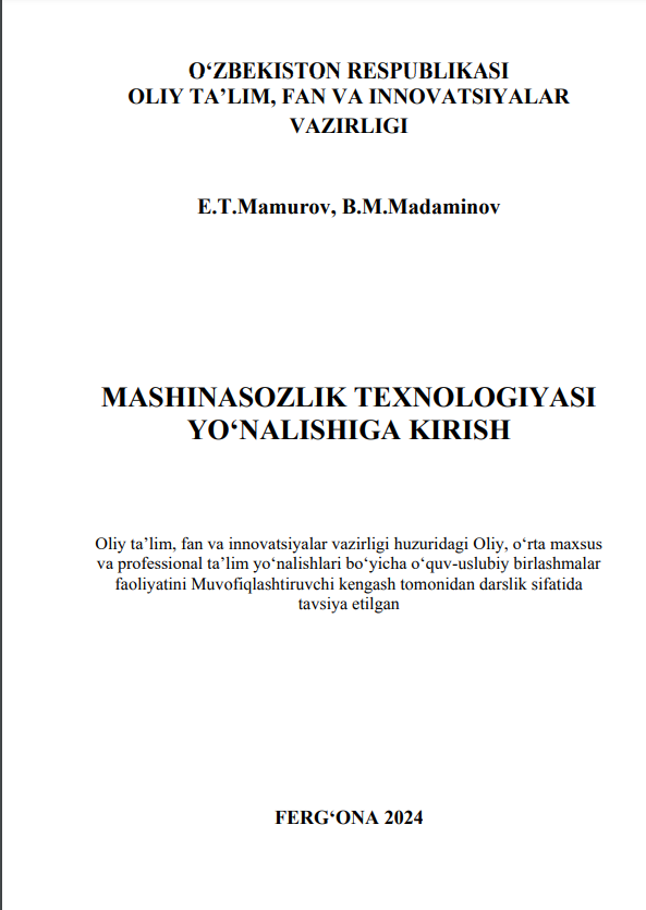 Mashinasozlik texnologiyasi yo'nalishga kirish