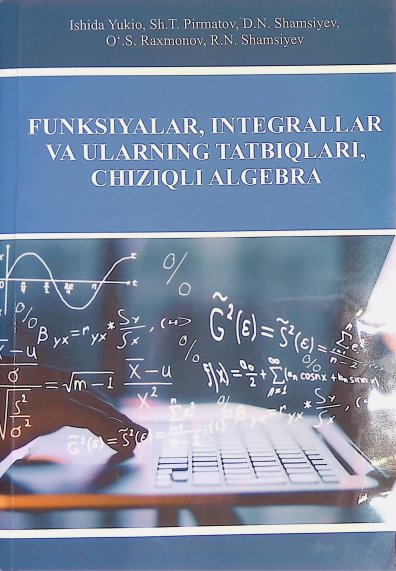 Funksiyalar integrallar va ularning tadbiqlari chiziqli algebra