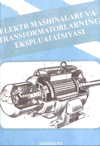 Elektrmashinalari va transformamatorlarning ekspluatatsiyasi