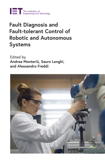 Fault Diagnosis and Fault-tolerant Control of Robotic and Autonnomous Systems