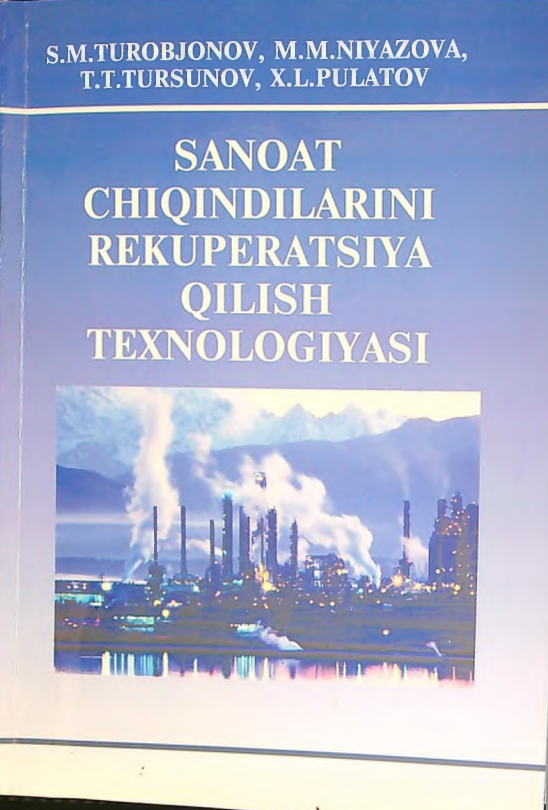 Sanoat chiqindilarini rekuperatsiya qilish texnologiyasi