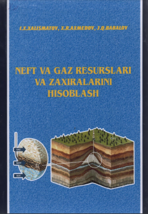 Neft va gaz resurslari va zaxiralarini hisoblash.